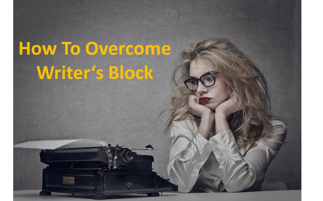How To Overcome Writers Block